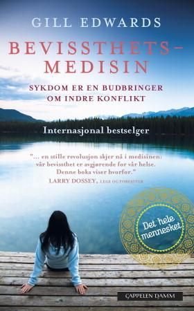 Bevissthetsmedisin - en  radikal ny tilnærming til helse
