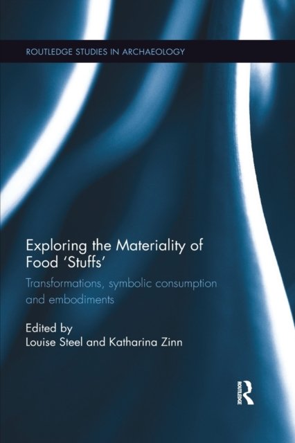 Exploring the Materiality of Food Stuffs
