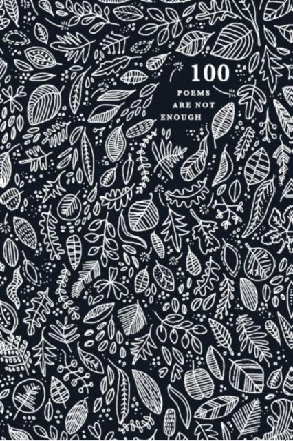 100 Poems are Not Enough