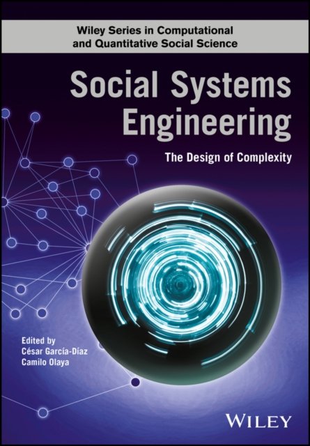 Social Systems Engineering – the Design of Complexity