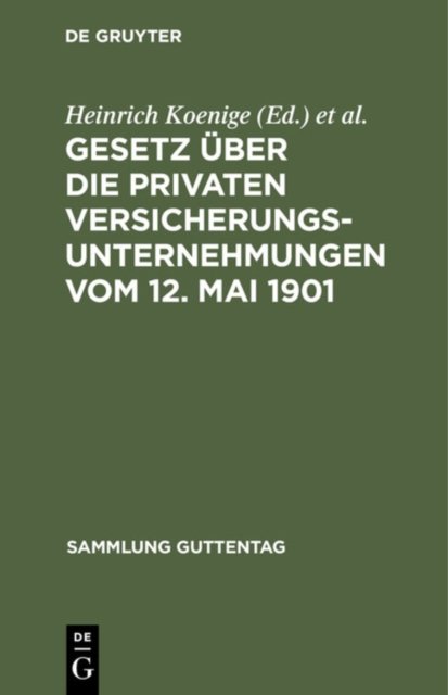 Gesetz Uber Die Privaten Versicherungsunternehmungen Vom 12. Mai 1901