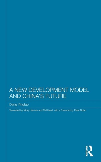 A New Development Model and China's Future