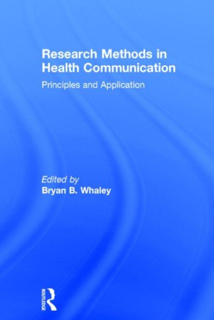 Research Methods in Health Communication