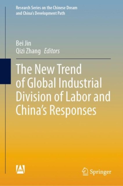 The New Trend of Global Industrial Division of Labor and China''s Responses