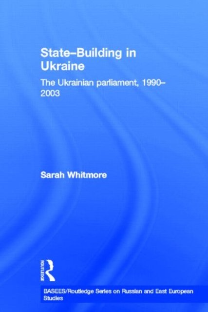 State-Building in Ukraine