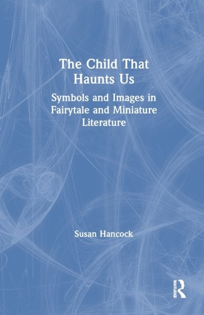 The Child That Haunts Us