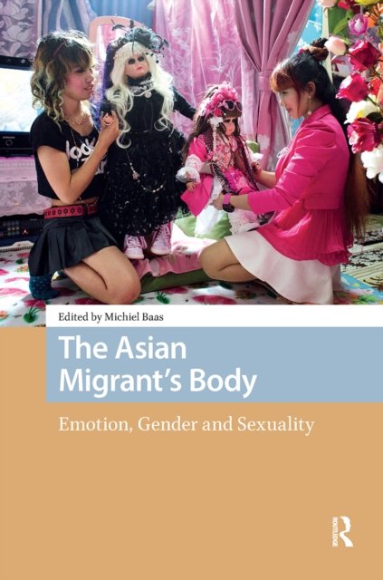 The Asian Migrant''s Body