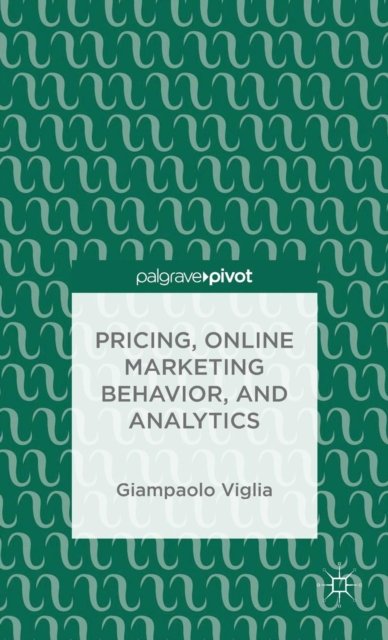 Pricing, Online Marketing Behavior, and Analytics