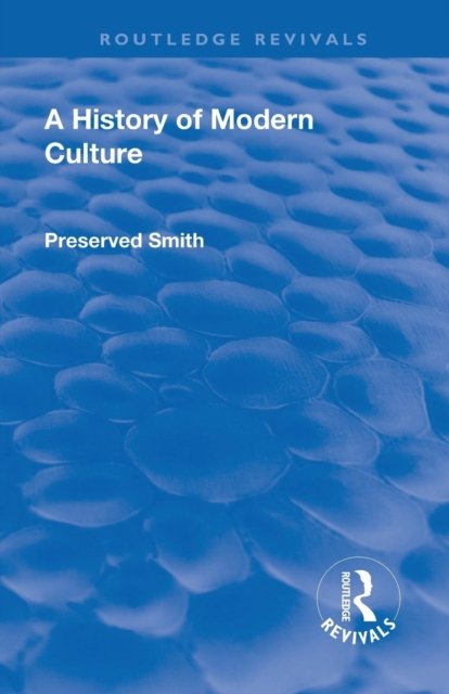 Revival: A History of Modern Culture: Volume I (1930)