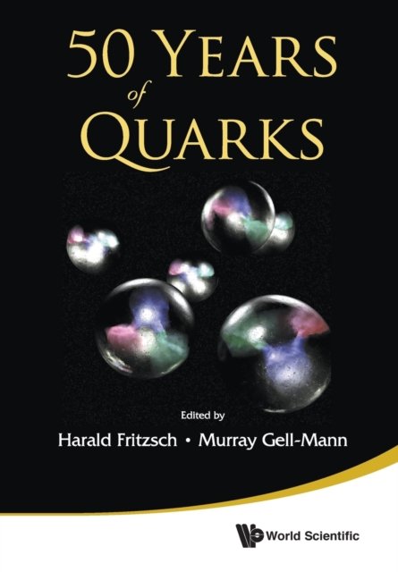 50 YEARS OF QUARKS