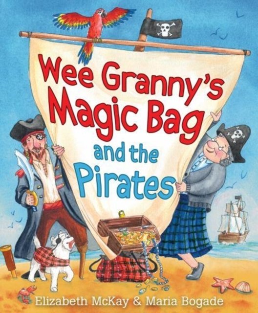 Wee Granny''s Magic Bag and the Pirates