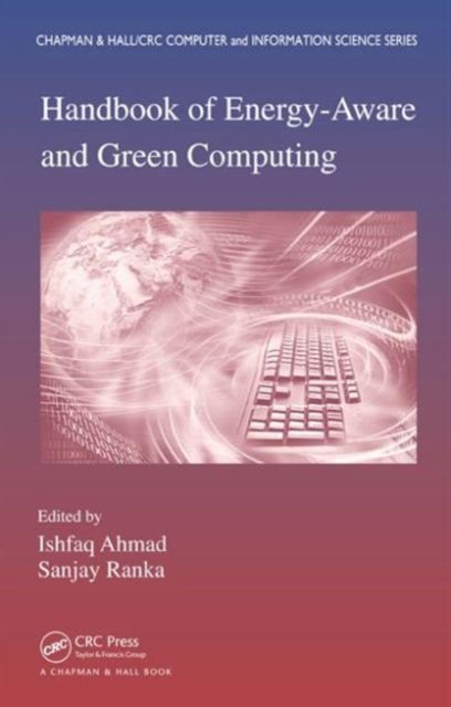 Handbook of Energy-Aware and Green Computing