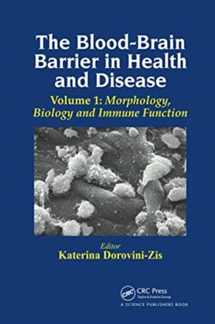The Blood-brain Barrier in Health and Disease