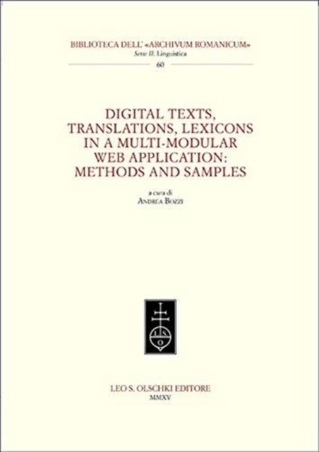 Digital texts, translations, lexicons in a multi–modular web application: methods and samples