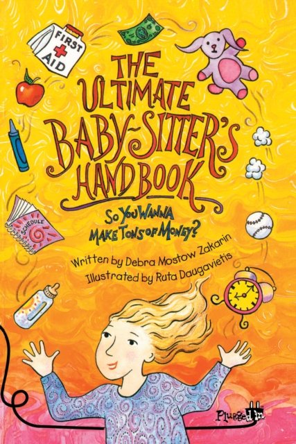 The Ultimate Babysitter''s Handbook