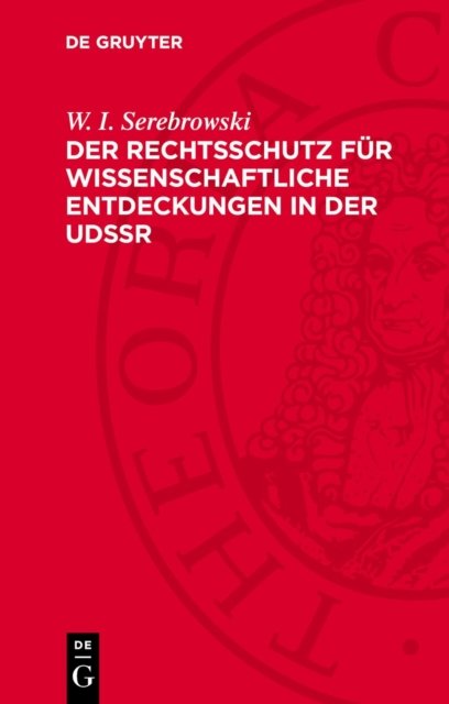 Der Rechtsschutz Fur Wissenschaftliche Entdeckungen in Der Udssr