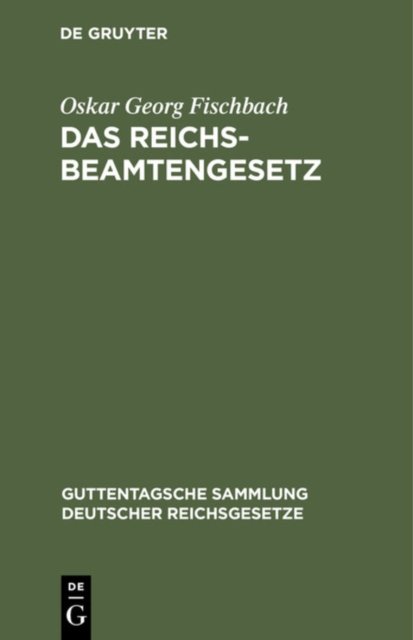 Das Reichsbeamtengesetz