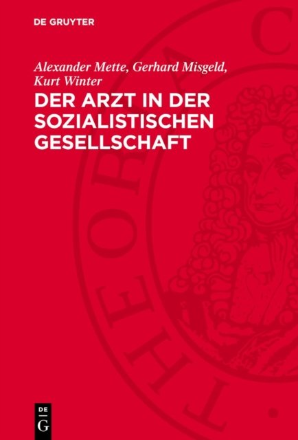 Der Arzt in Der Sozialistischen Gesellschaft