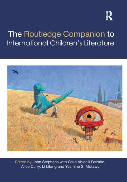 The Routledge Companion to International Children''s Literature