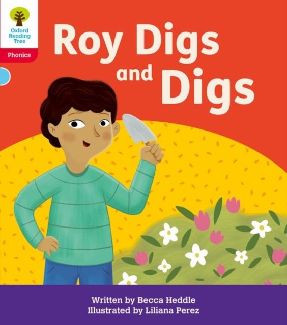 Oxford Reading Tree: Floppy''s Phonics Decoding Practice: Oxford Level 4: Roy Digs and Digs