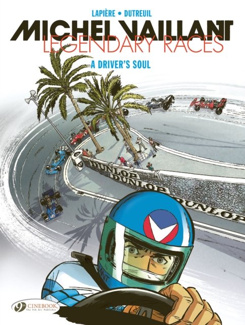 Michel Vaillant - Legendary Races Vol. 2: A Driver''s Soul