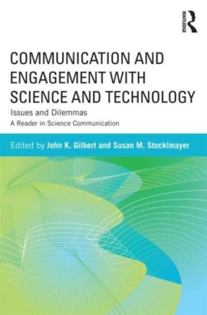 Communication and Engagement with Science and Technology