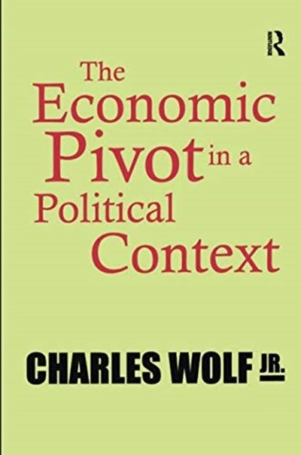The Economic Pivot in a Political Context