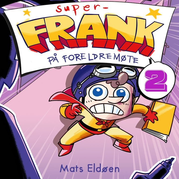 Super-Frank på foreldremøte