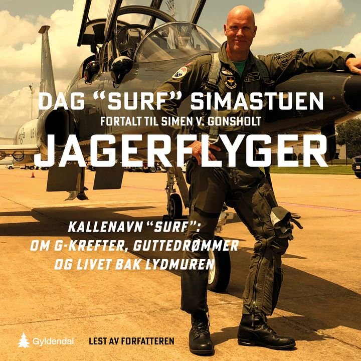 Jagerflyger - kallenavn Surf : om g-krefter, guttedrømmer og livet bak lydmuren