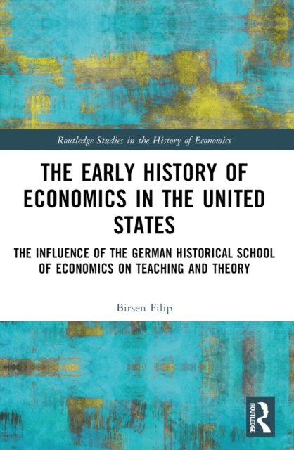 The Early History of Economics in the United States