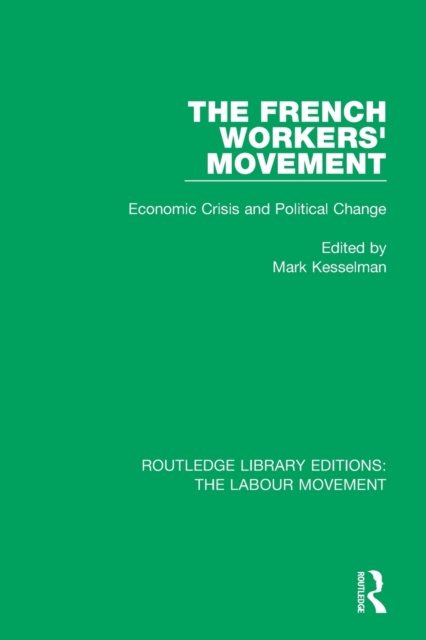 The French Workers'' Movement