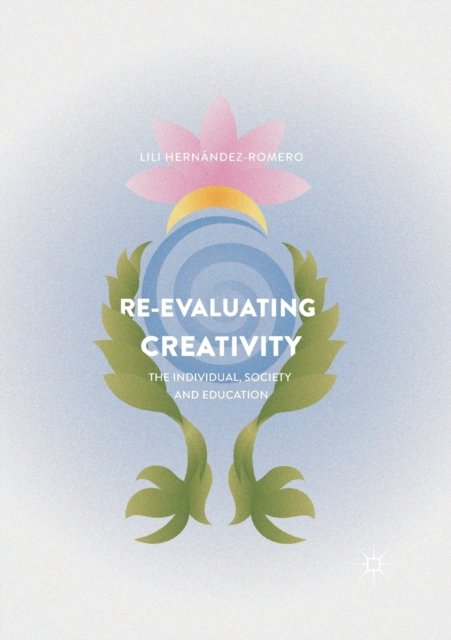 Re-evaluating Creativity