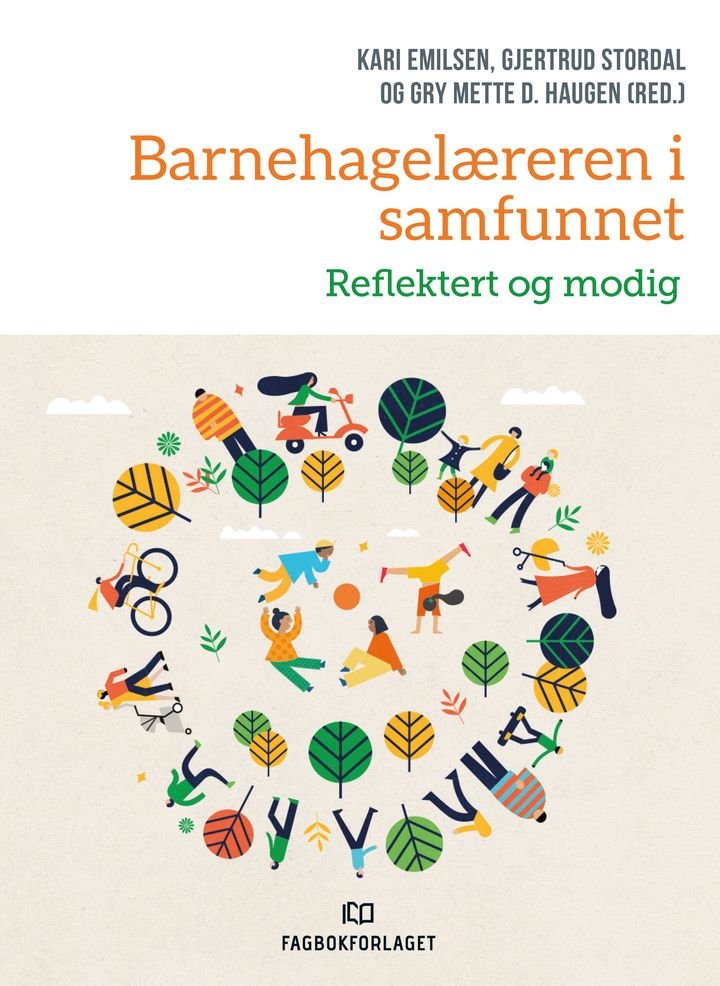 Barnehagelæreren i samfunnet - reflektert og modig