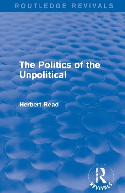 The Politics of the Unpolitical
