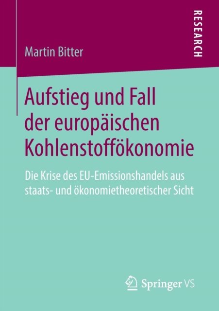 Aufstieg und Fall der europaischen Kohlenstoffokonomie