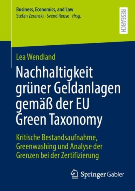 Nachhaltigkeit gruner Geldanlagen gemaß der EU Green Taxonomy