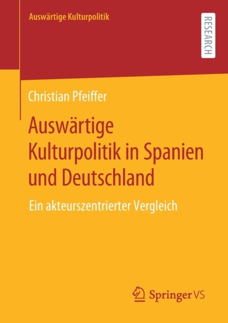 Auswartige Kulturpolitik in Spanien und Deutschland