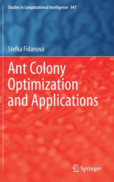 Ant Colony Optimization and Applications