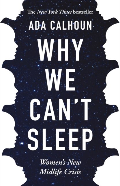 Why We Can''t Sleep