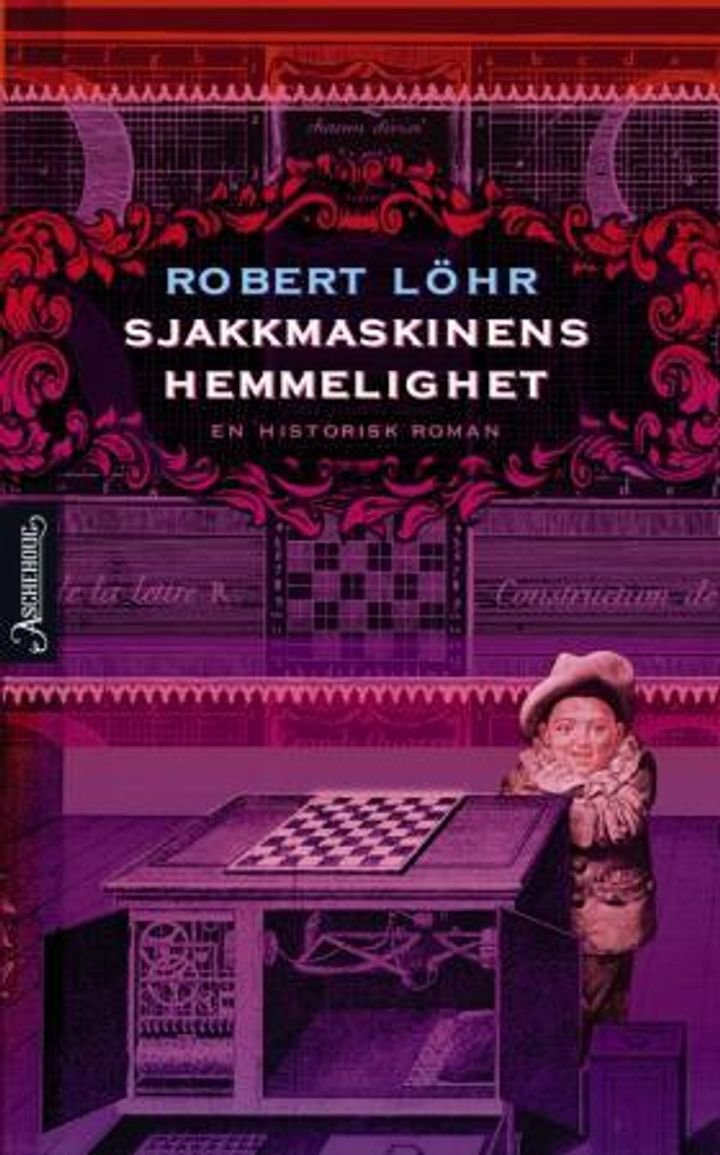 Sjakkmaskinens hemmelighet - en historisk roman