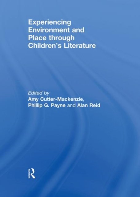 Experiencing Environment and Place through Children's Literature