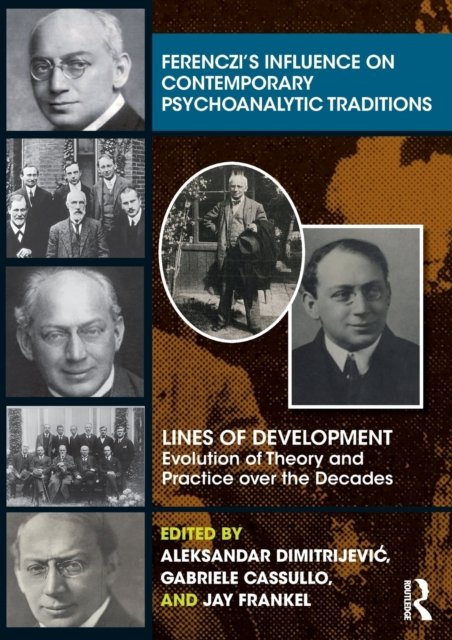 Ferenczi''s Influence on Contemporary Psychoanalytic Traditions