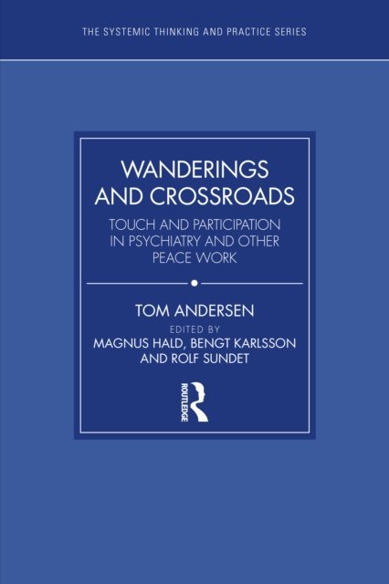 Wanderings and Crossroads