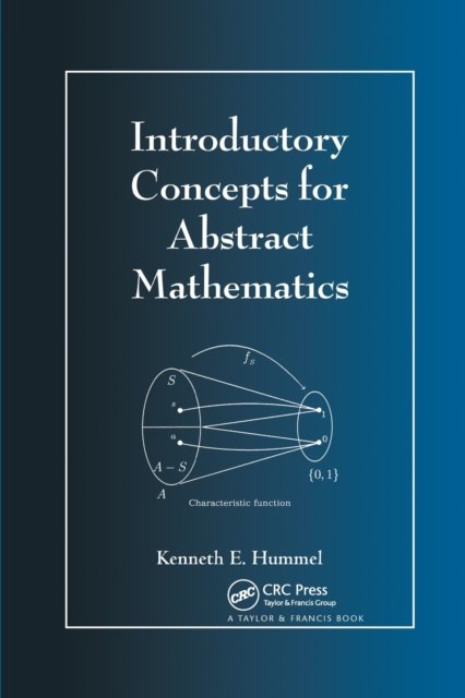 Introductory Concepts for Abstract Mathematics