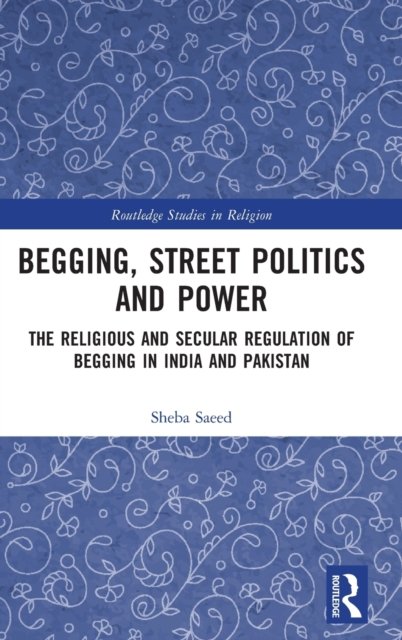 Begging, Street Politics and Power