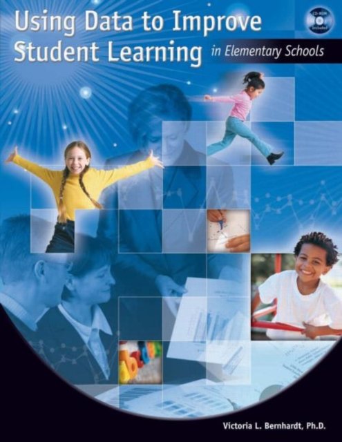 Using Data to Improve Student Learning in Elementary Schools