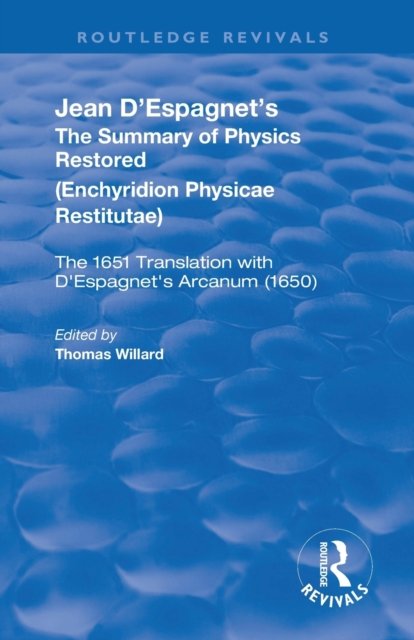 Jean D''Espagnet''s The Summary of Physics Restored
