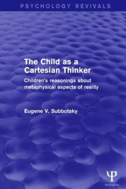 The Child As a Cartesian Thinker
