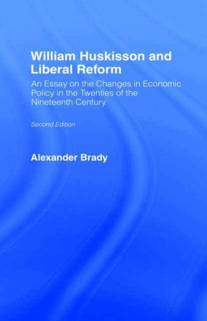 William Huskisson and Liberal Reform