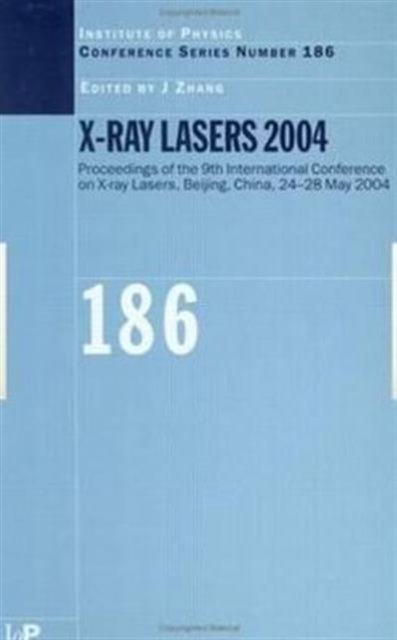 X-Ray Lasers 2004
